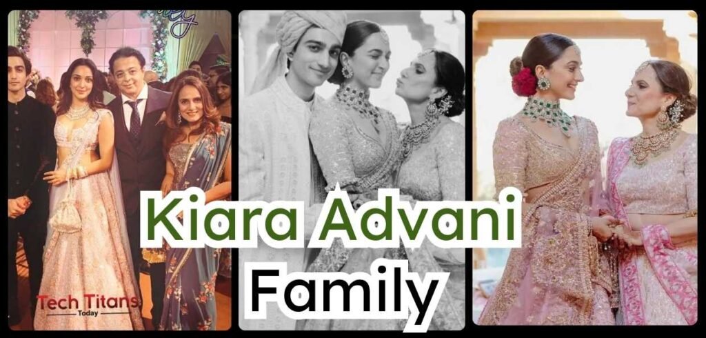 Kiara Advani Family